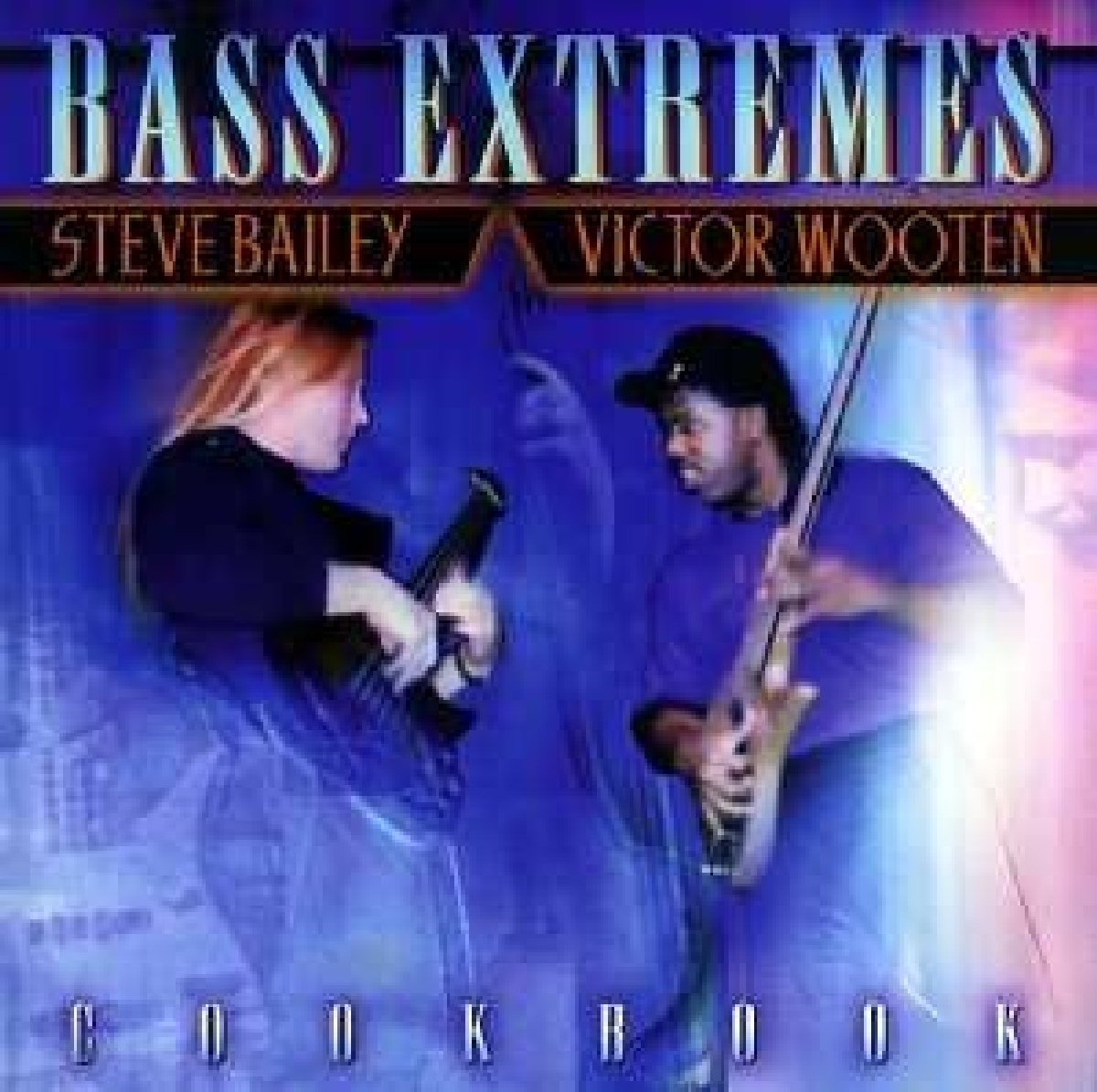 Bass Extremes/Cookbook Jazz