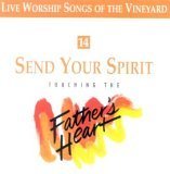 Send Your Spirit - Touching the Father's Heart #14 (UK Import) cd