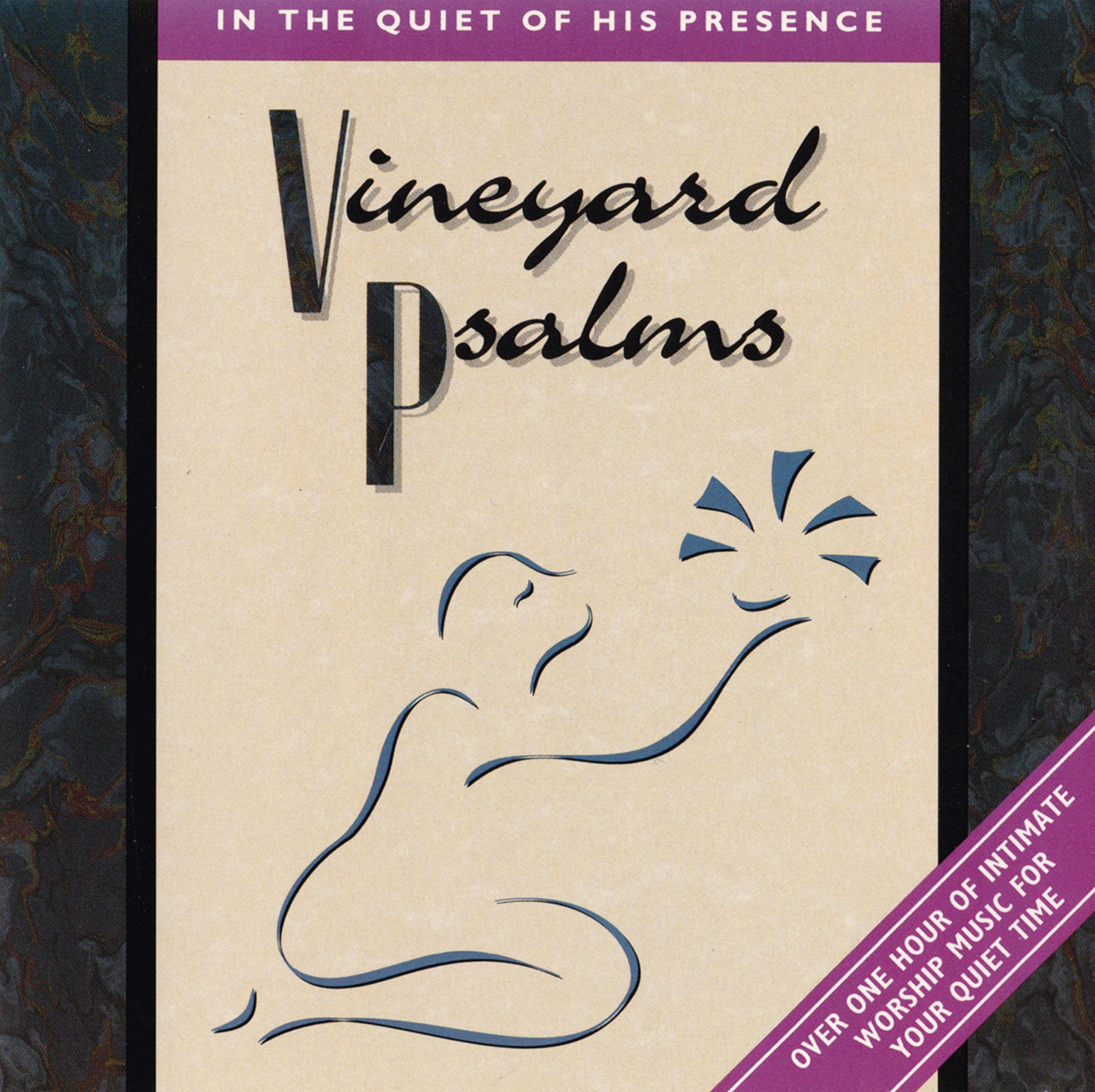 Vineyard Psalms: In the Quiet of His Presence Music