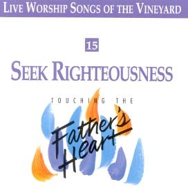 Seek Righteousness - Touching the Father's Heart #15 (UK Import) Other music genres