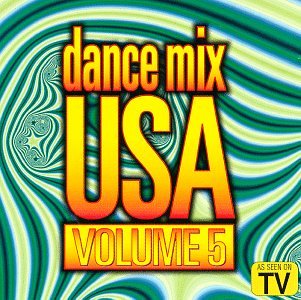 Dance Mix U.S.A. Vol. 5 Dance & Electronic