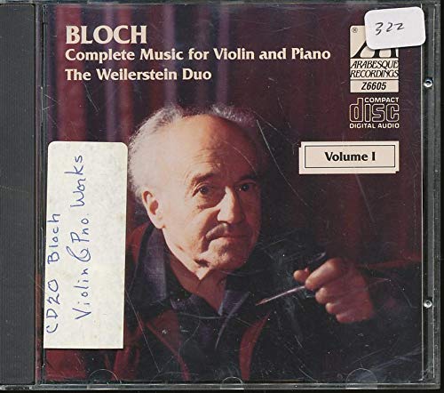 Ernest Bloch - Complete Works for Violin and Piano - Vol. 1 Classical