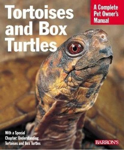 Tortoises and Box Turtles (Complete Pet Owner's Manual) Pets