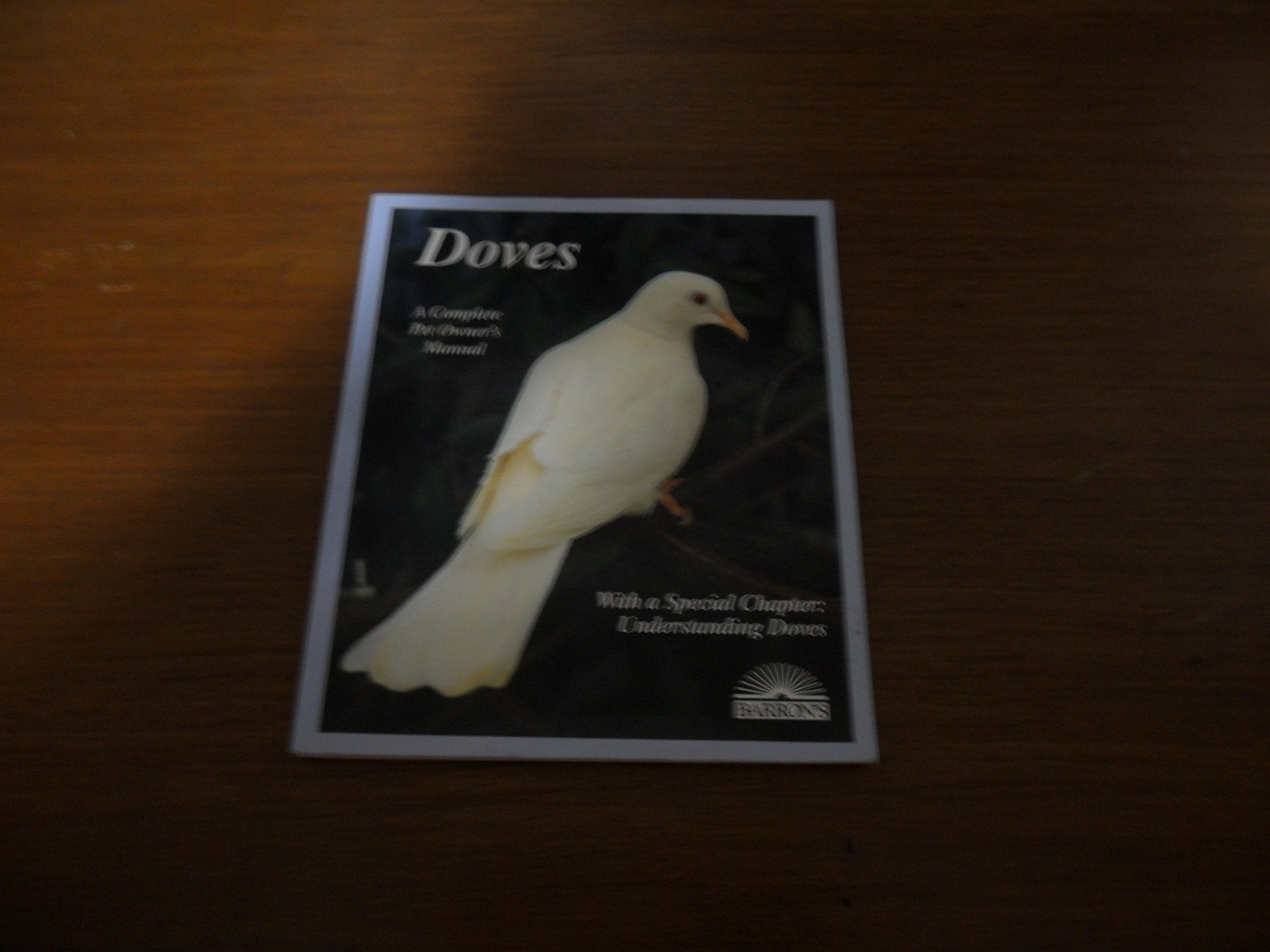 Doves (Complete Pet Owner's Manual) Pets