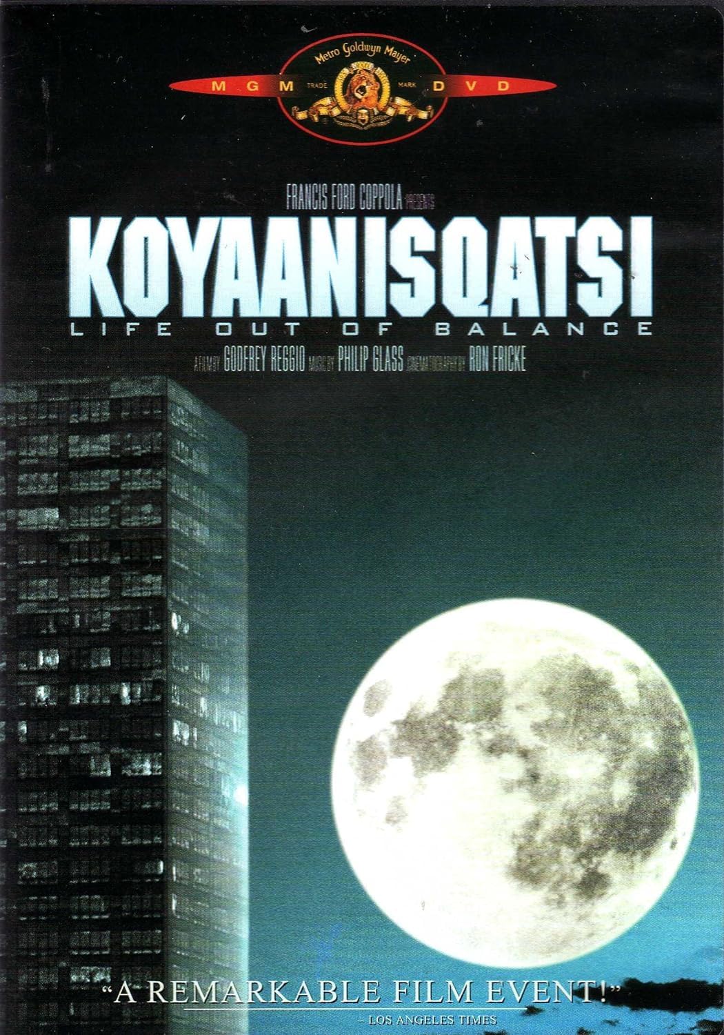 Koyaanisqatsi - Life Out of Balance Films
