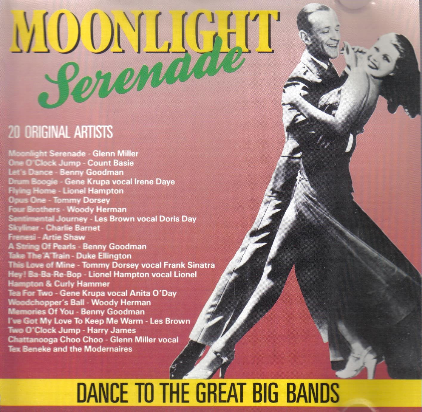 MOONLIGHT SERENADE. 20 BIG BAND HITS. CD 1988. GENE KRUPA GLEN MILLER FRANK SINATRA IRENE DAYE TOMMY DORSEY BENNY GOODMAN COUNT BASIE DUKE ELLINGTON LIONEL HAMPTON ARTIE SHAW DORIS DAY LES BROWN HARRY JAMES CHARLIE BARNET Music
