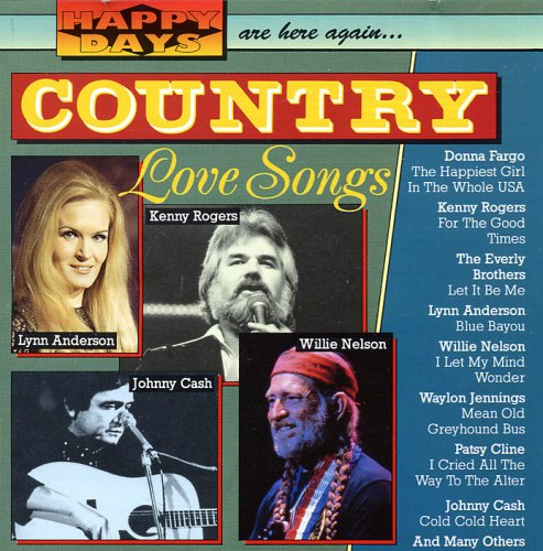 Country Love Songs Happy Days Are Here Again. Music