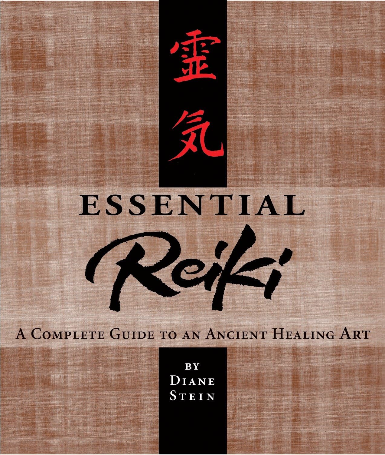 Essential Reiki: A Complete Guide to an Ancient Healing Art Medicine