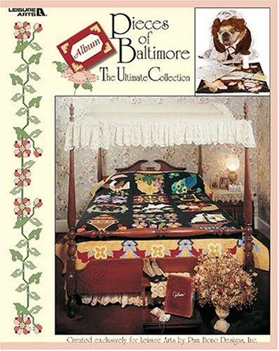 Pieces of Baltimore (Leisure Arts #3579) Hobbies & Crafts
