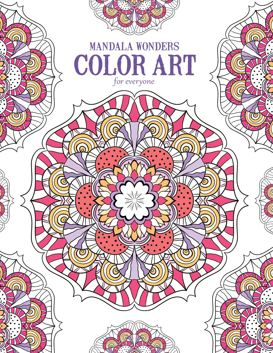 Mandala Wonders Color Art for Everyone book