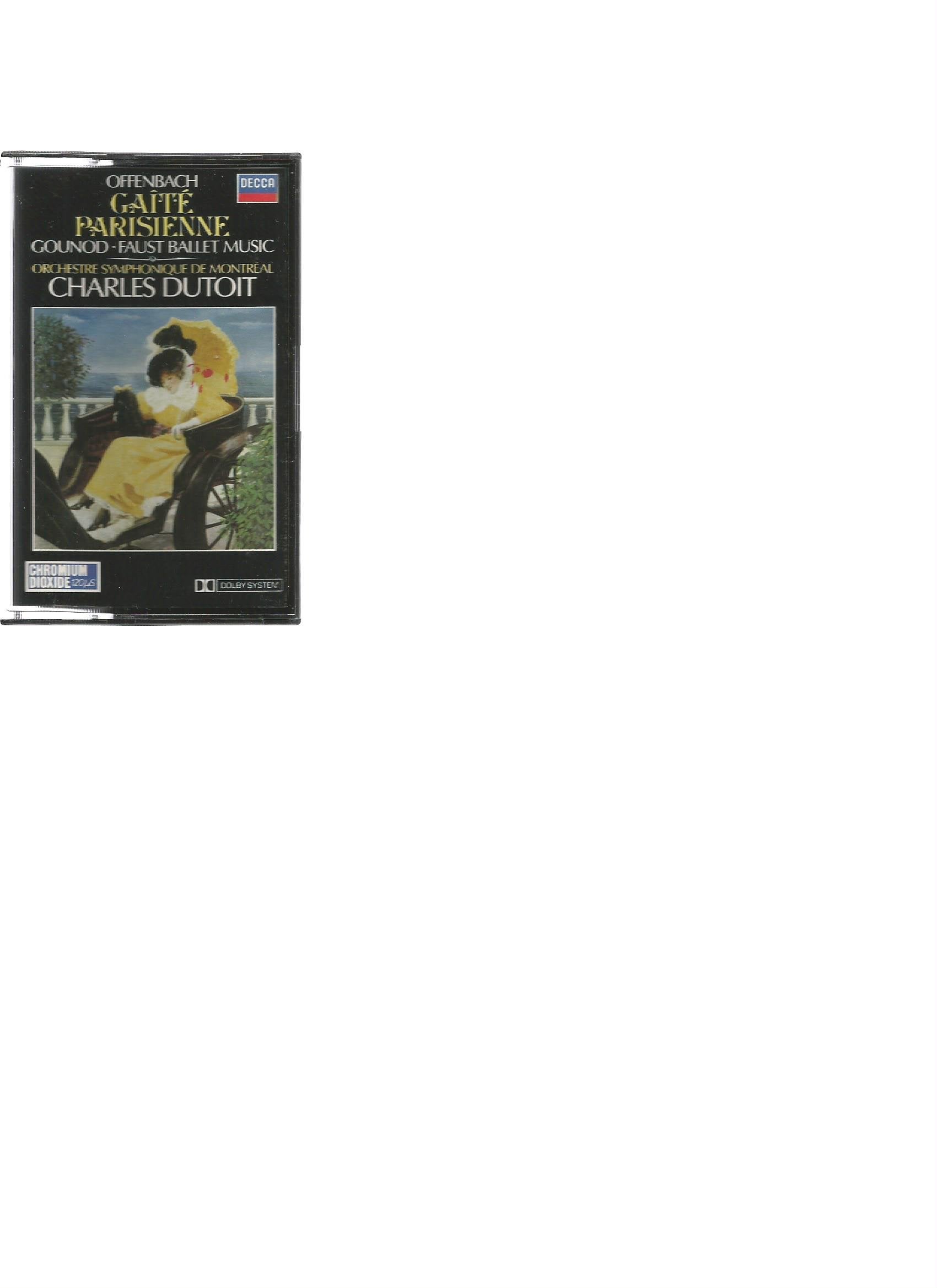 Offenbach-Gaite Parisienne-Gounod-Faust Ballet Music- Dutoit- Audio cassette (1984) Music