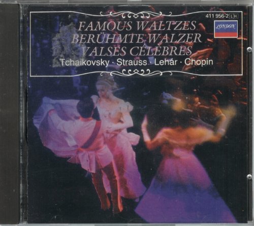 Tchaikovsky / Strauss / Lehár / Chopin: Famous Waltzes / Berühmte Walzer / Valses Celebres Music