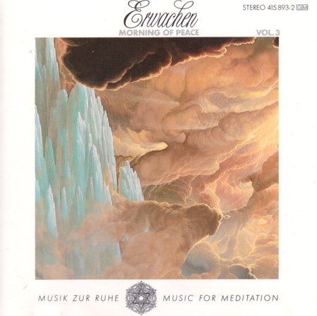 Musik zur Ruhe - Music for Mediation: Erwachen - Morning of Peace, Vol. 3 Classical