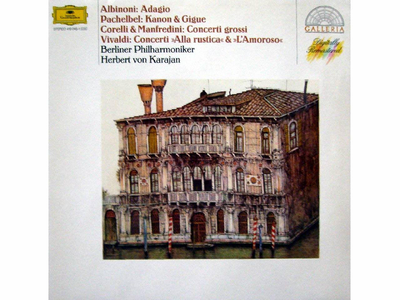 Albinoni: Adagio / Pachelbel: Kanon / Corelli & Manfredini: Concerti grossi / Vivaldi: Concerti "Alla rustica" & "L'Amoroso" Music