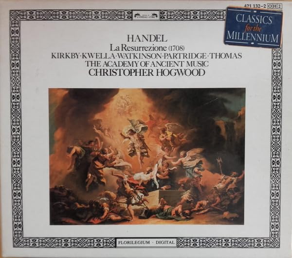 Händel - La Resurrezione / Kirkby · Kwella · Watkinson · Partridge · Thomas · AAM · Hogwood Classical