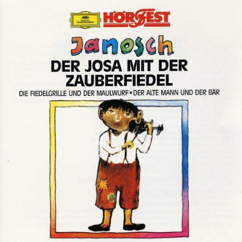 Der Josa mit der Zauberfiedel / Die Fiedelgrille und der Maulwurf / Der alte Mann und der Bär Music for Children