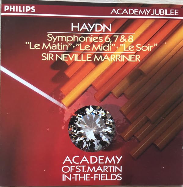 Symphonies 6, 7 & 8 Joseph Haydn, "Le Matin", "Le Midi", "Le Soir", Sir Neville Marriner Classical