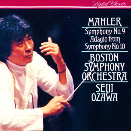 Mahler Symphony No 9, Adagio from Symphony No 10 - Boston Symphony Orchestra Seiji Ozawa Classical
