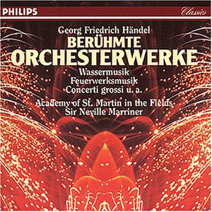 Wasser- und Feuerwerksmusik u.a. Classical