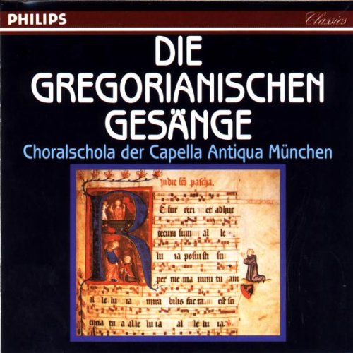 Chor der Capella Antiqua - Die gregorianischen Gesänge Classical