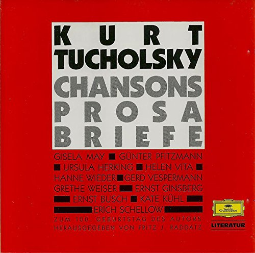 Literatur - Chansons, Lieder, Prosa, Briefe (Kurt Tucholsky) Classical