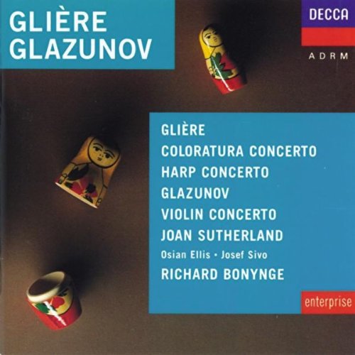 Gliere: Coloratura Concerto, Harp Concerto / Glazunov: Violin Classical