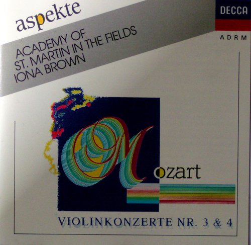 Mozart: Violinkonzerte Nr. 3 & 4 / Iona Brown / Academy of St. Martin-in-the-Fields Music