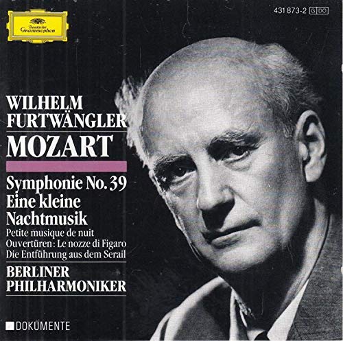 Mozart: Symphonie Nr. 39 / Eine Kleine Nachtmusik / Ouvertüren zu Le Nozze Di Figaro & Die Entfuhrung aus dem Serail Classical
