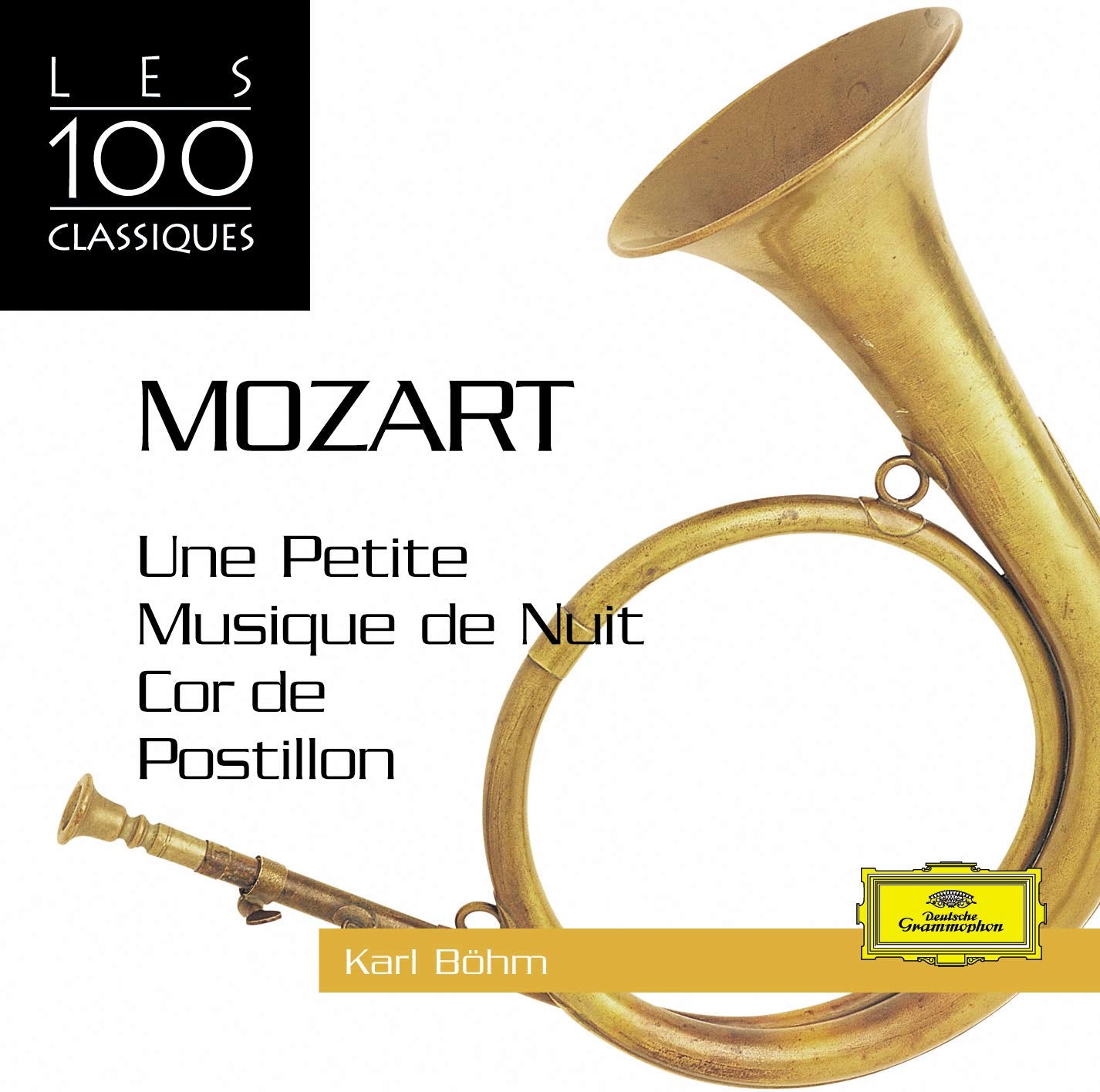 Mozart : Sérénades "Petite musique de nuit" & "Cor de postillon" (Coll.les 100 class.) Classical