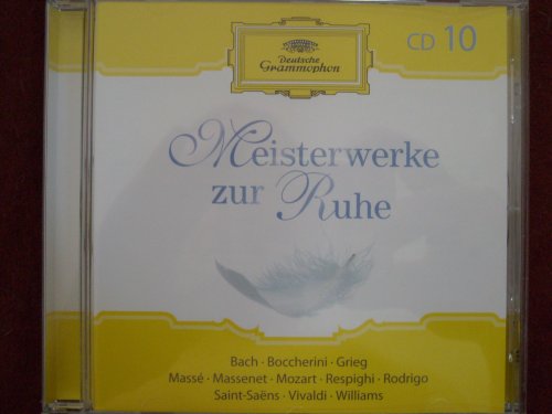 Meisterwerke der Ruhe - Deutsche Grammophon Music
