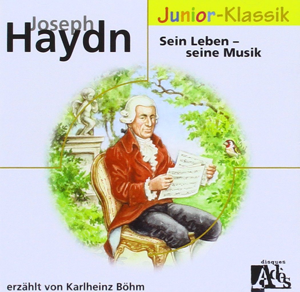 J.Haydn: Sein Leben-Seine Musik(Eloquence Junior) Children & Young People