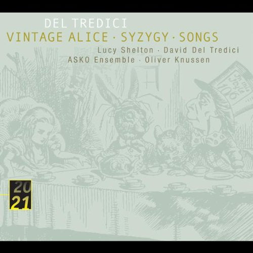Del Tredici - Vintage Alice / Syzgy / Songs (Coll. 20/21 Echo) cd