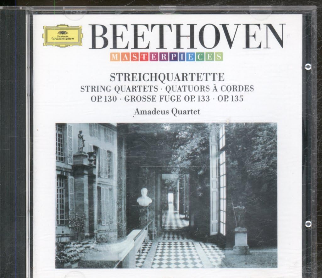 Streichquartett B-Dur, op. 130 - Große Fuge B-Dur, op. 133 - Streichquartett F-Dur, op. 135 Classical