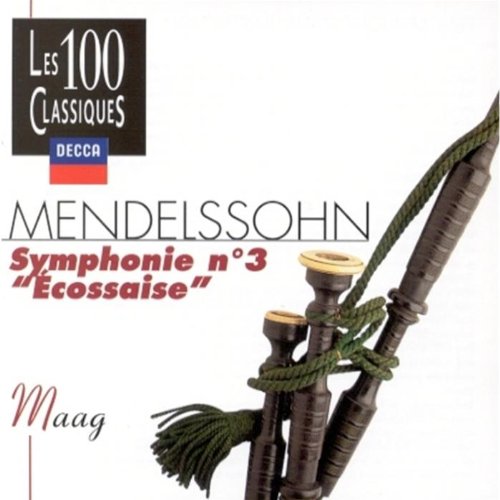Mendelssohn : Symphonie n° 3 'Ecossaise' ; Ouverture 'les Hébrides' ; 'Un Songe d'une Nuit d'été' (extraits) Classical
