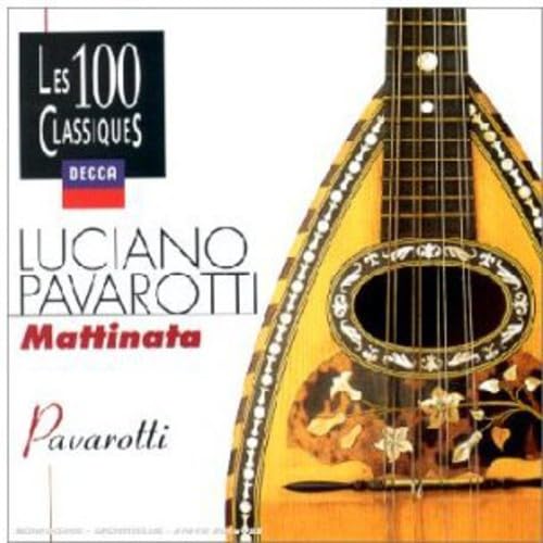Pavarotti-Mattinata-Airs Celebres Classical