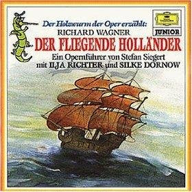 Der fliegende Holländer. Der Holzwurm der Oper erzählt. CD Music for Children