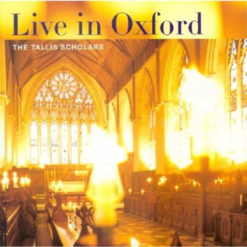 Tallis Scholars:Live in Oxford Classical