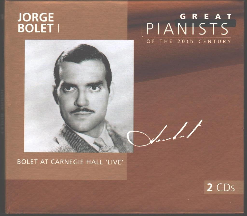 Die großen Pianisten des 20. Jahrhunderts - Jorge Bolet Classical