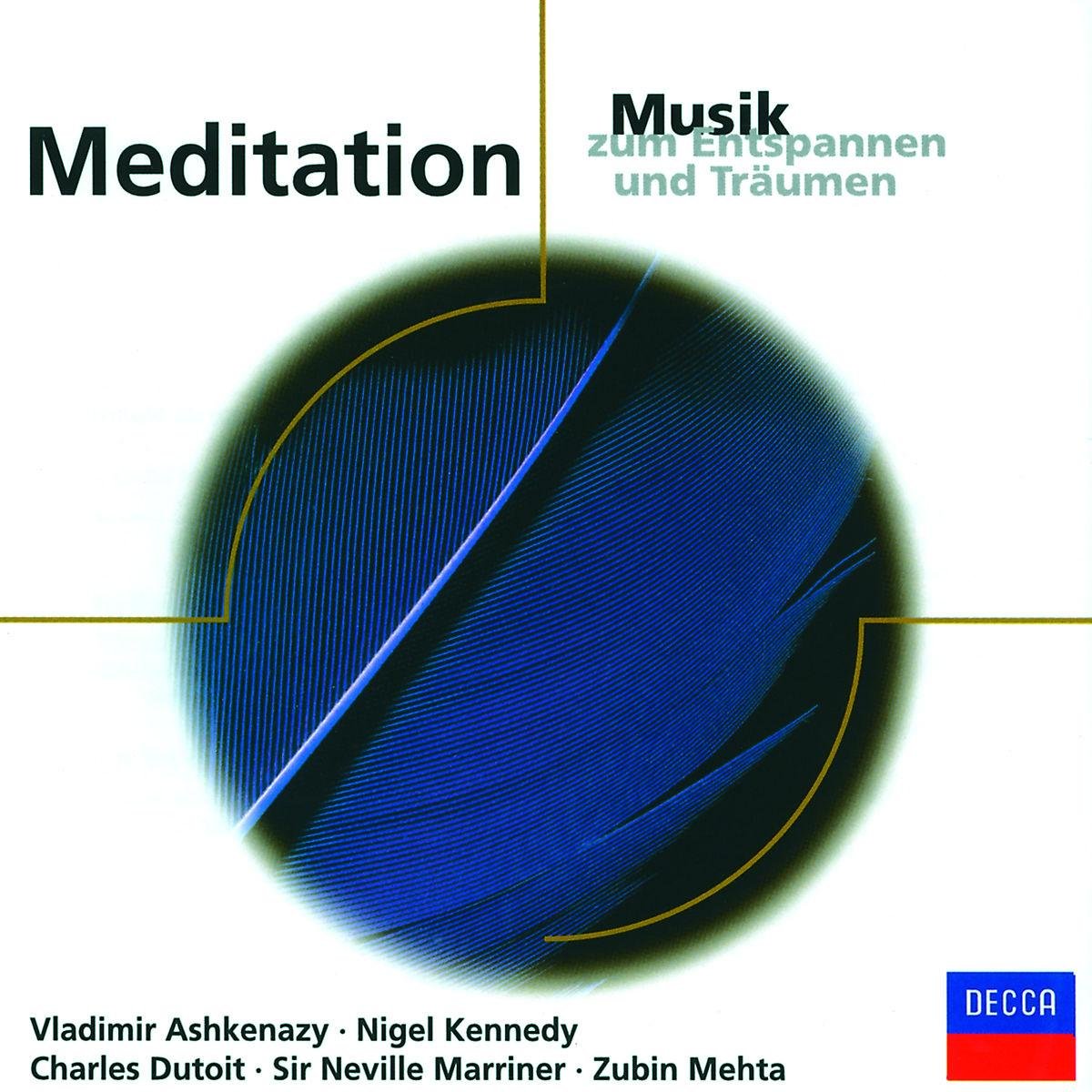Meditation. Musik zum Entspannen und Träumen. Klassik-CD Classical