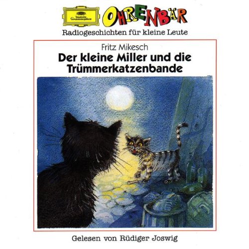 Ohrenbaer - Der kleine Miller und die Truemmerkatzenbande Children & Young People