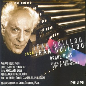 Guillou: oeuvres pour orgue, piano, clarinette, flûte & percussions cd