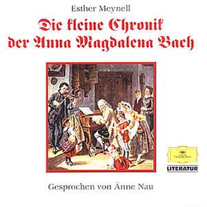 Die kleine Chronik der Anna Magdalena Bach Classical