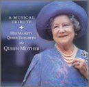 Musical Tribute: Her Majesty Queen Elizabeth Classical