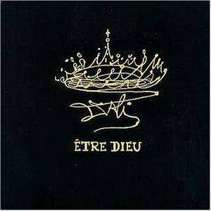 Salvador Dali: Etre Dieu Classical