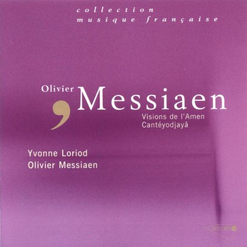 Visions de l'Amen/Canteyodjaya Classical