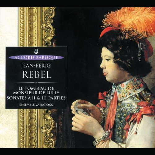Le Tombeau De Monsieur Lully/Sonates a II & III Parties Classical