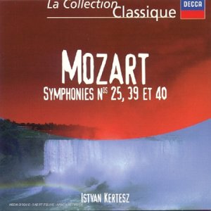 "Symphonies N25, 39 & 40"~"Wolfgang Amadeus Mozart Classical