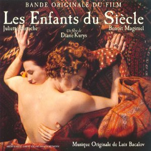 Les Enfants du Siecle (Eine leidenschaftliche Affäre) Soundtracks & Musicals