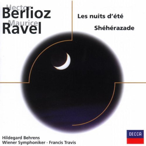 Hector Berlioz: Les nuits d'été / Maurice Ravel: Shéhérazade Classical