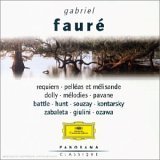 Requiem / Pelléas et Mélisande / Dolly / Mélodies / Pavane (Coll. Panorama) cd